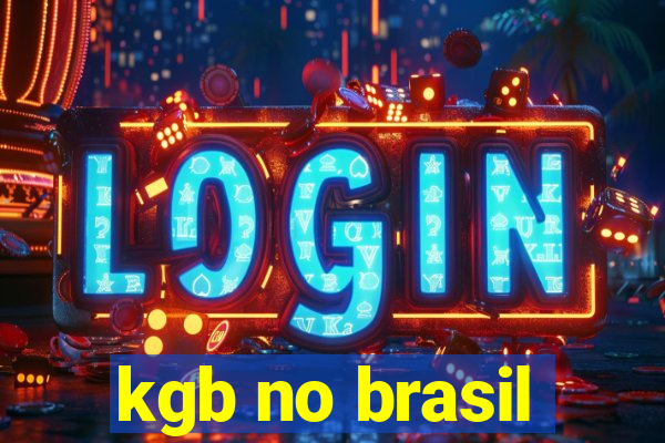 kgb no brasil